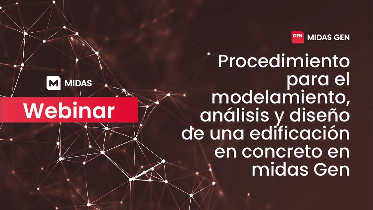 Procedimiento para el modelamiento, análisis y diseño de una edificación en concreto en midas Gen