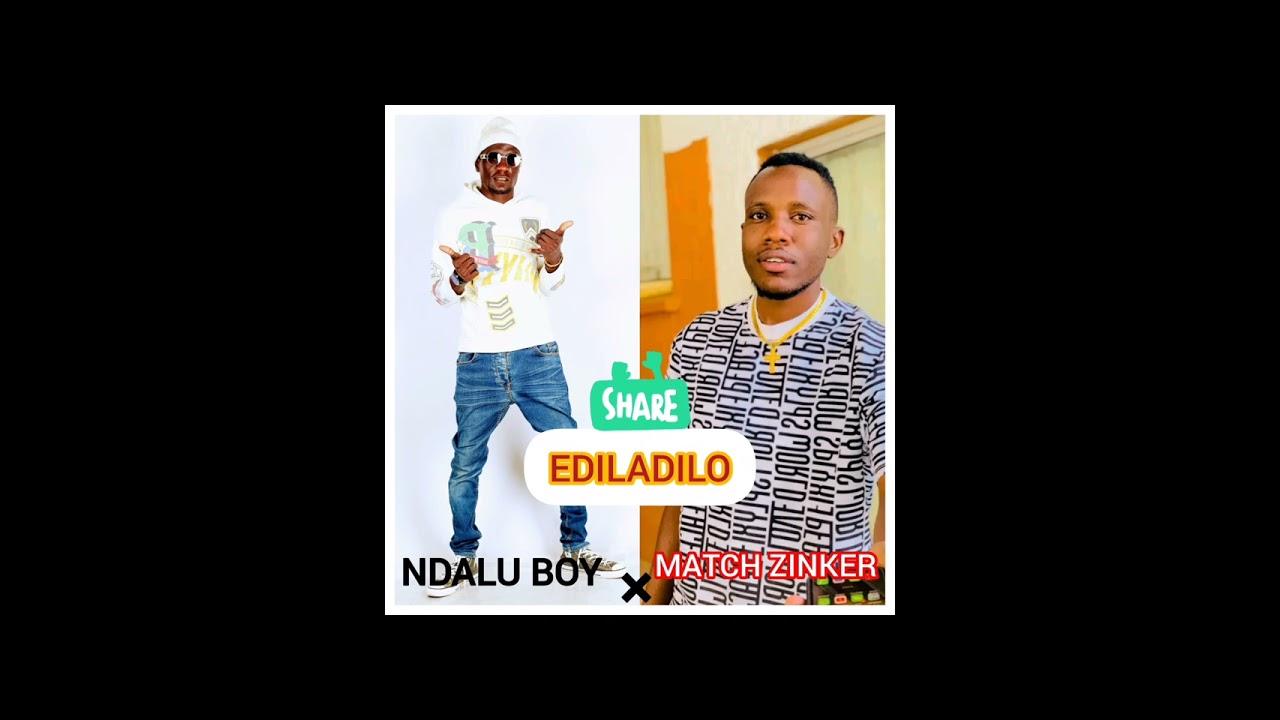 NDALU BOY FT MATCH ZINKER EDILADILO SINGLE OUT 2026 NEW ALBUM OMASHONGO  ... LIKE AND SUBSCRIBE  Shr
