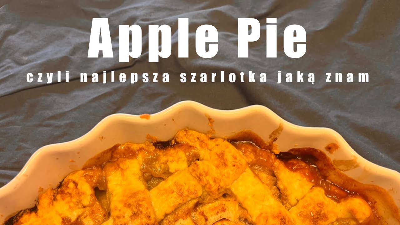 Najlepsza szarlotka jaką znam czyli Apple Pie #100bochenkow #applepie #szarlotka #domowepieczenie