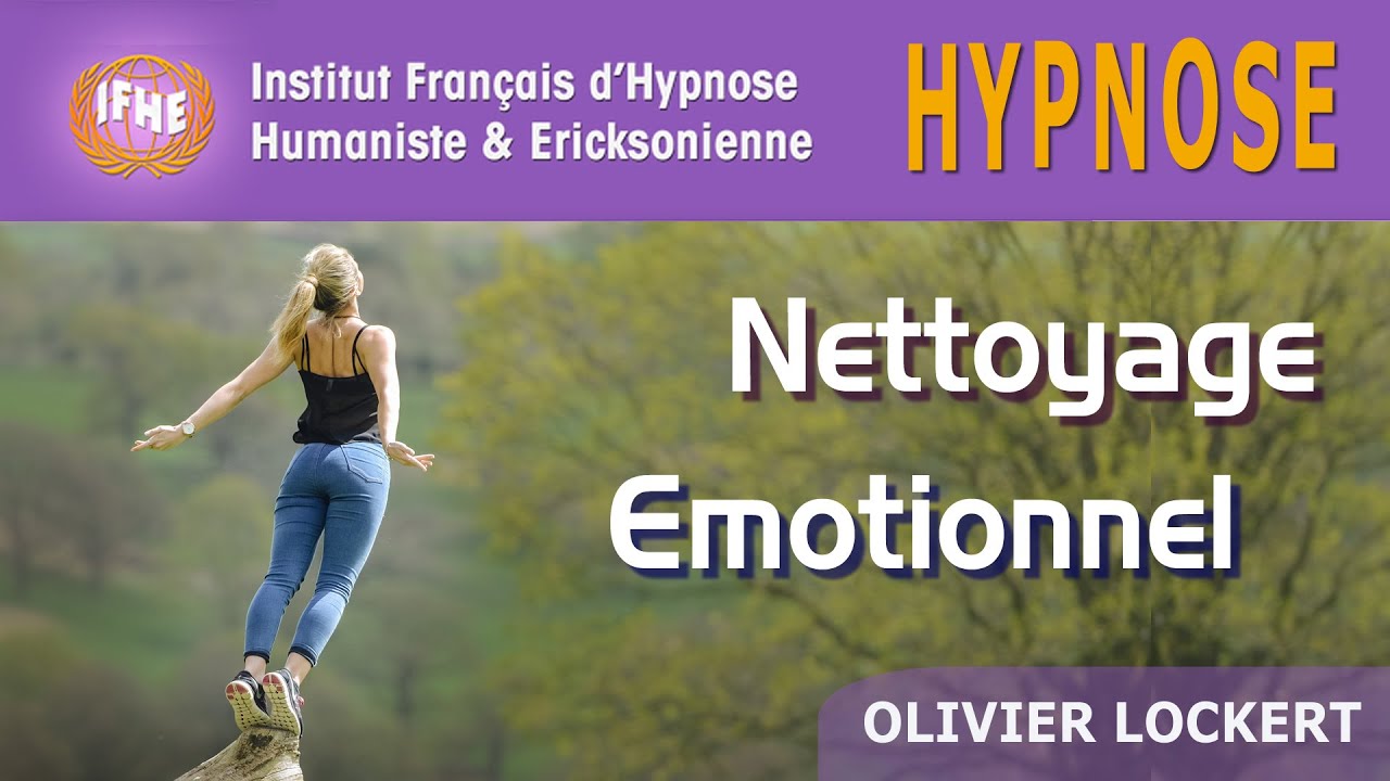 Hypnose de NETTOYAGE Emotionnel profond