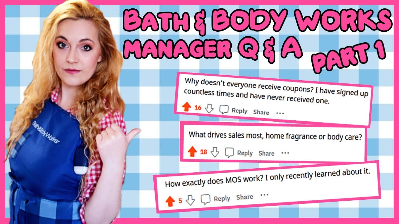 ВОПРОСЫ И ОТВЕТЫ С МЕНЕДЖЕРОМ BAT & BODY WORKS (Часть 1) Взгляд изнутри на Bath & Body Works