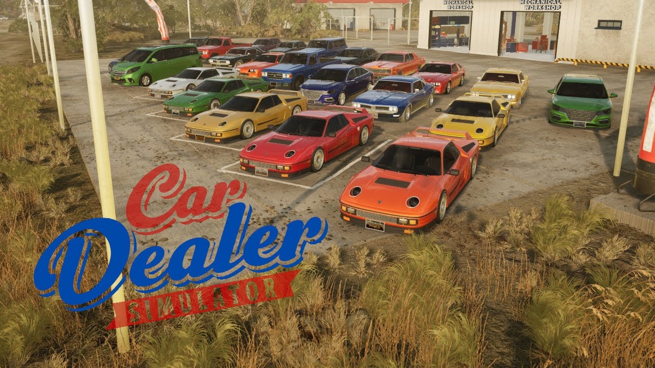 Playing Car Dealer Simulator Until I Fill The 200 Car Garage with 100% Cars
