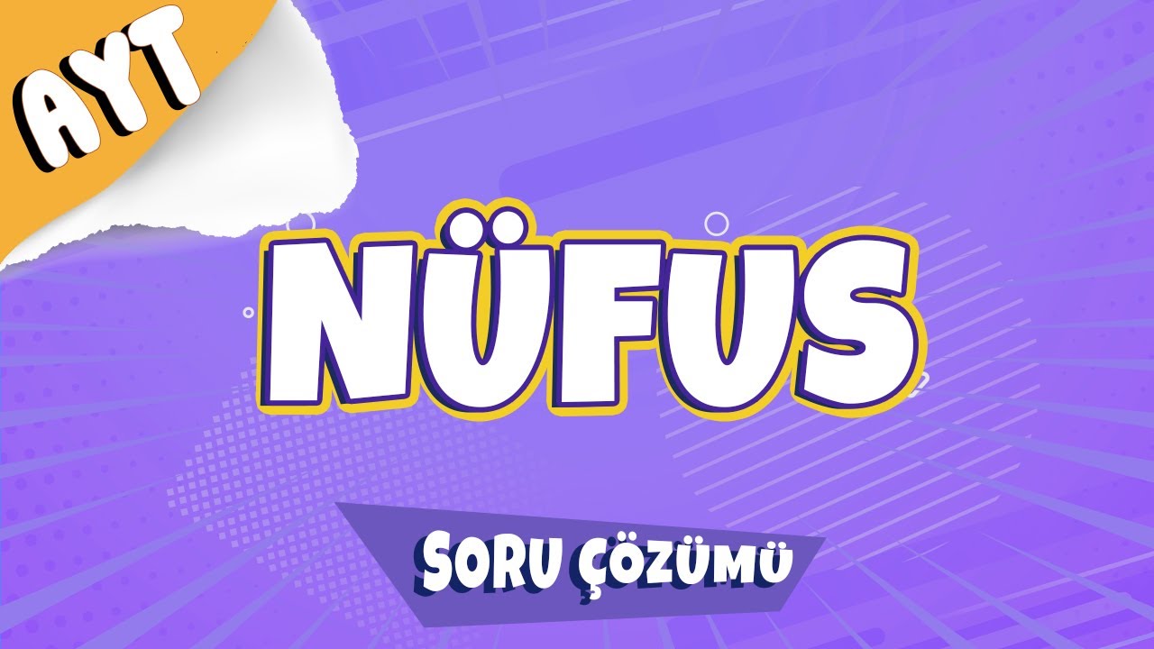 Nüfus Soru Çözümü | 2022