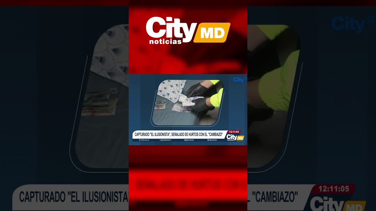 Capturan a 'El Ilusionista' en Bogotá por hurtos con la modalidad del cambiazo | CityTv