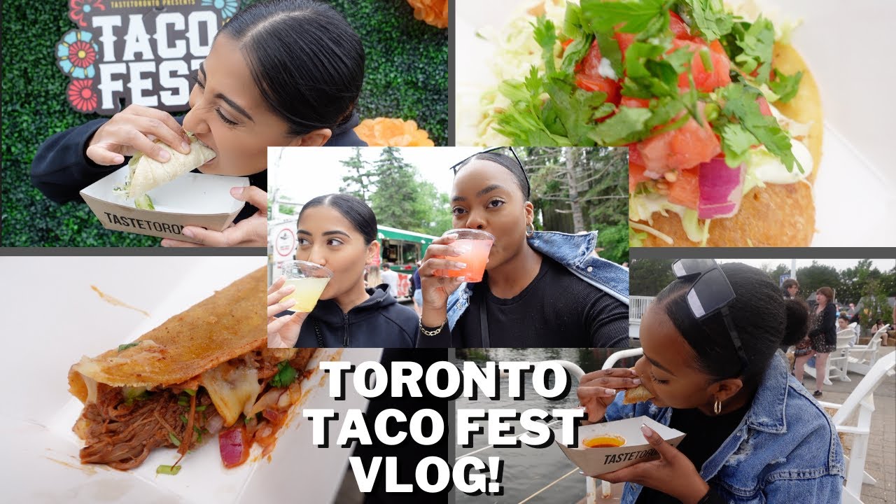 TRYING THE BEST TACOS IN TORONTO!!! | Taco Fest | Toronto Vlog