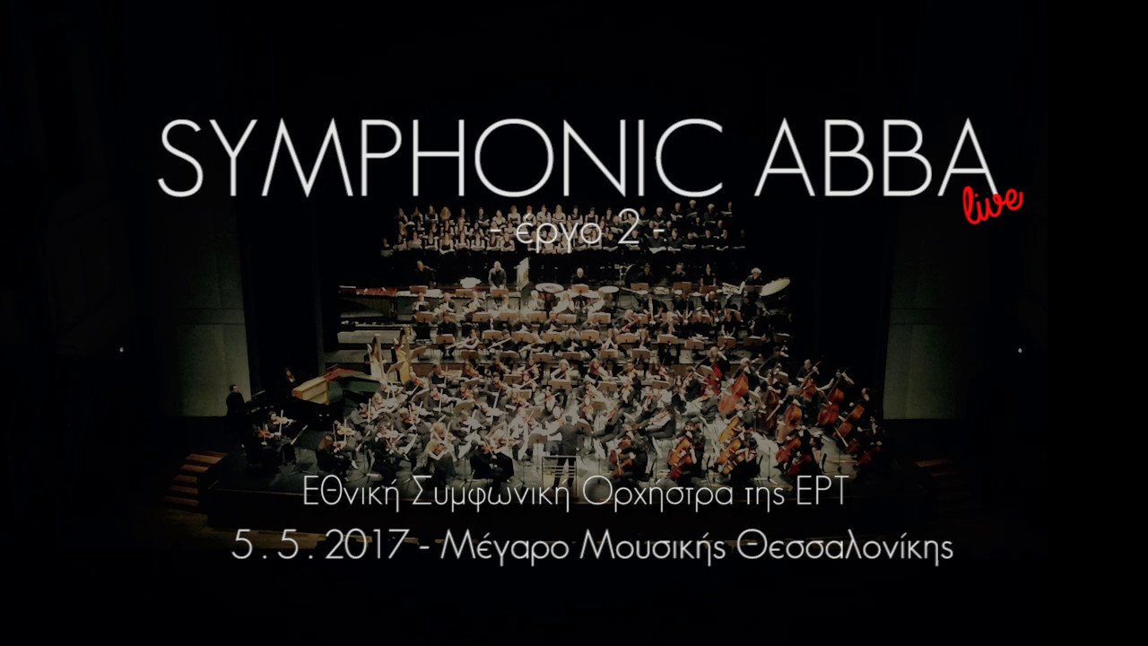 Symphonic ABBA - &Epsilon;&theta;&nu;&iota;&kappa;ή &Omicron;&rho;&chi;ή&sigma;&tau;&rho;&alpha; &tau;&eta;&sigmaf; &Epsilon;&Rho;&Tau;