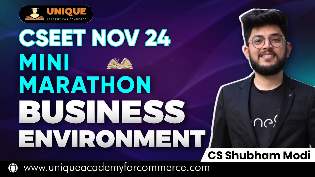 CSEET NOV 24 || BUSINESS ENVIRONMENT || MARATHON  CS SHUBHAM MODI