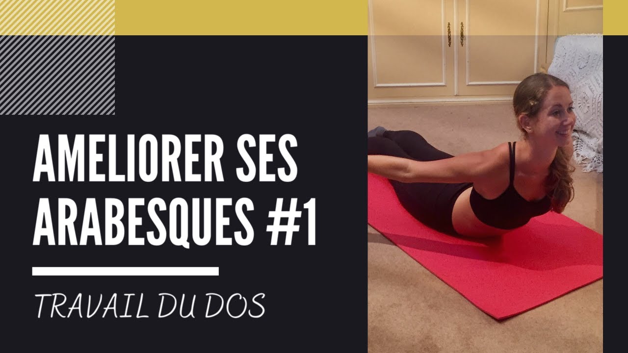 Améliorer ses arabesques / renforcement du dos #1 I Noëllie Coutisson