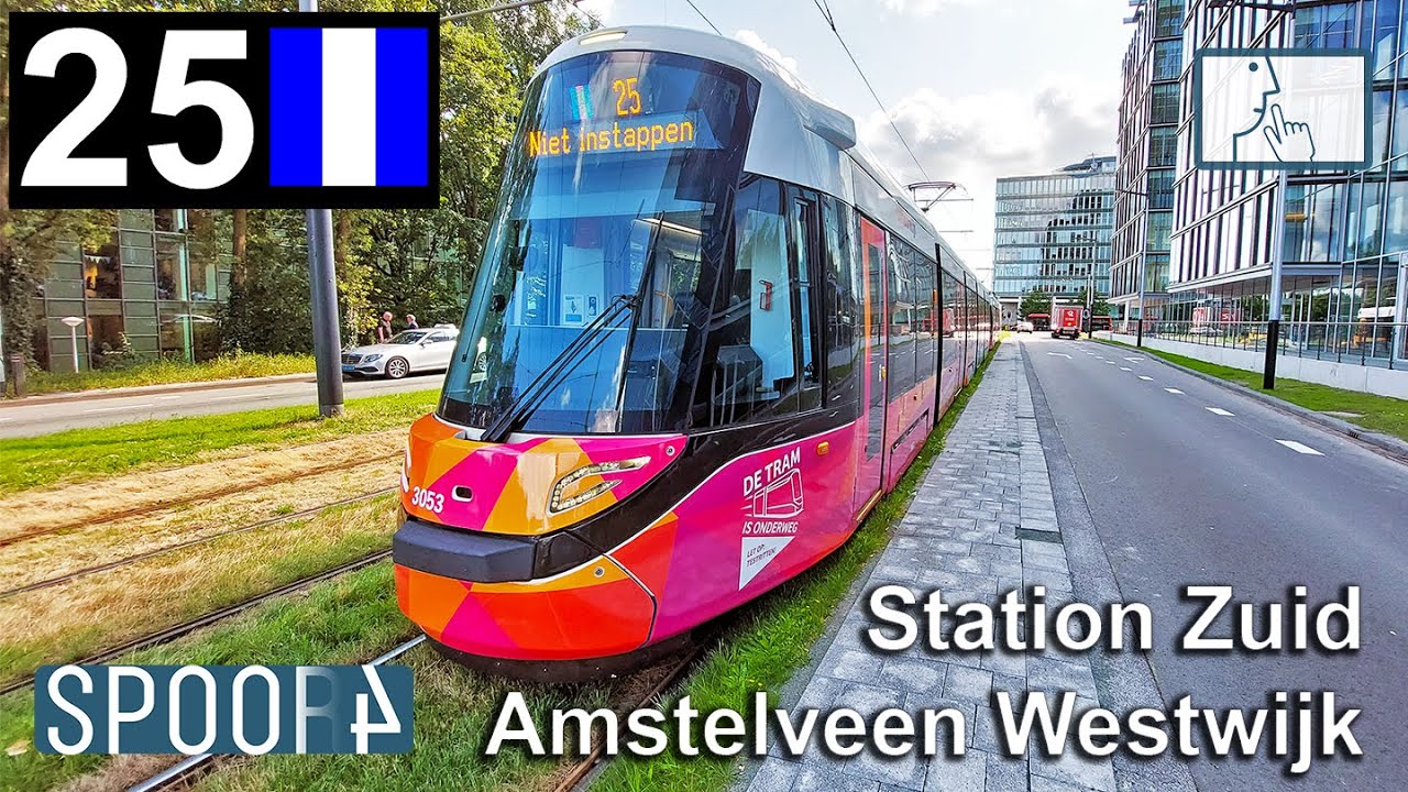 Cabinerit Tram 25 (Amsterdam) | Station Zuid - Amstelveen Westwijk (Tram Driver's POV)
