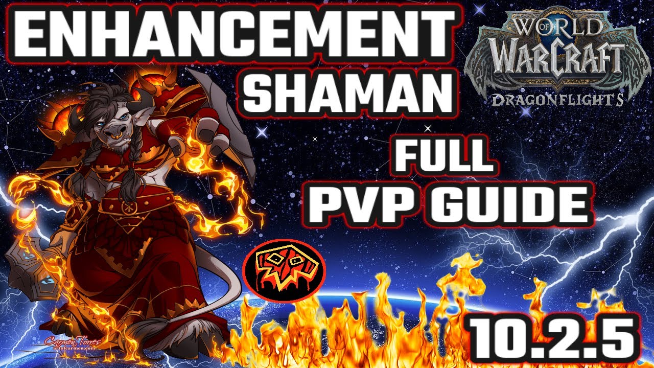 Enhancement Shaman FULL PVP GUIDE - 10.2.5 Dragonflights