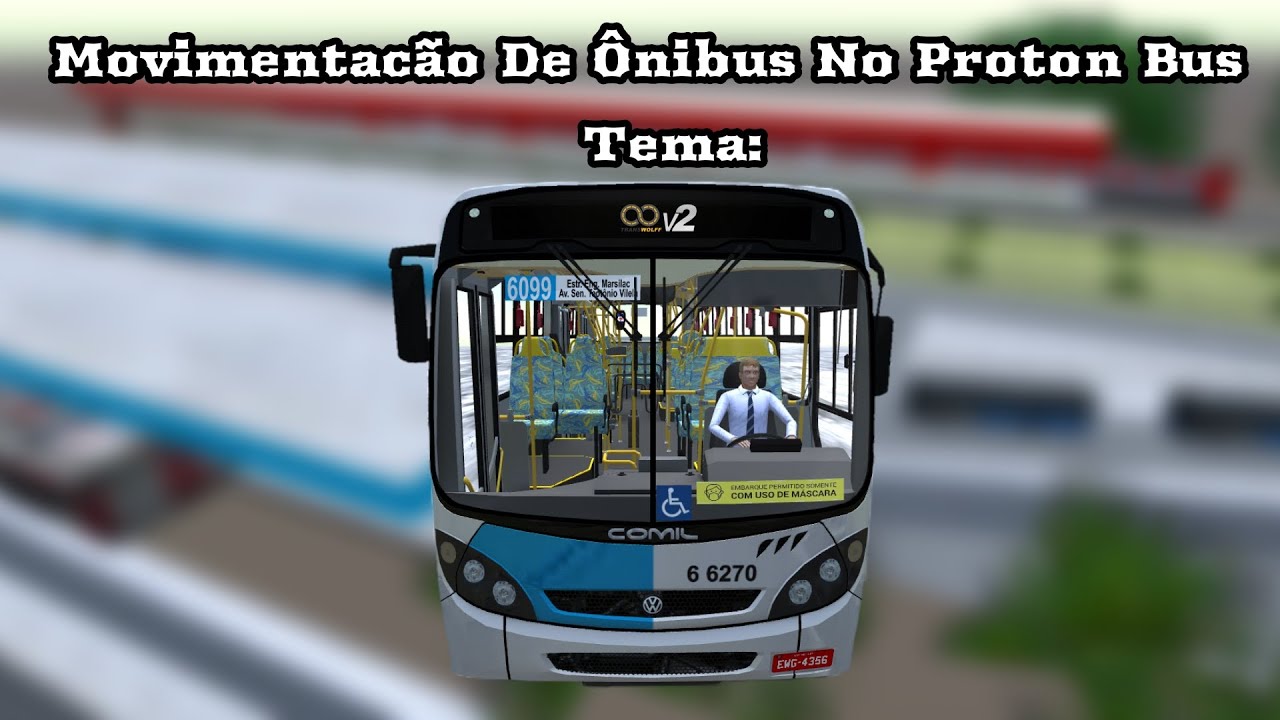 Movimentação De Ônibus No Proton Bus Tema: Transwolff V2