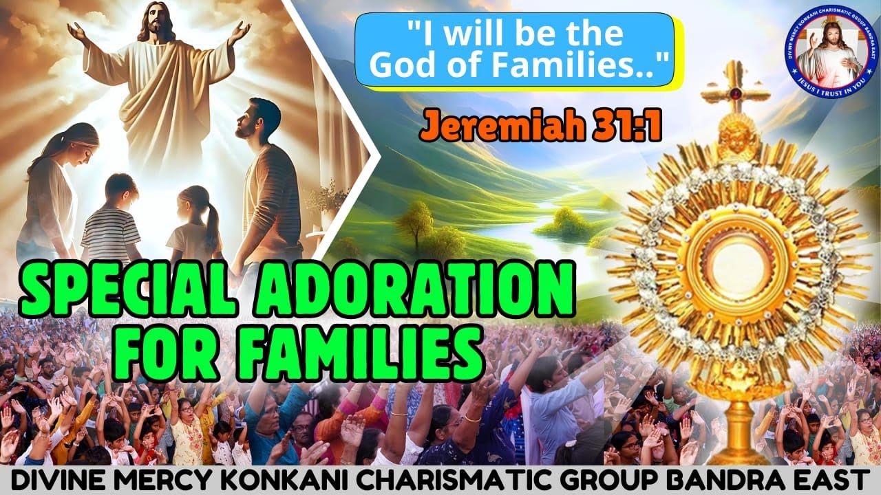 SPECIAL ADORATION FOR FAMILIES | Jeremiah 31:1