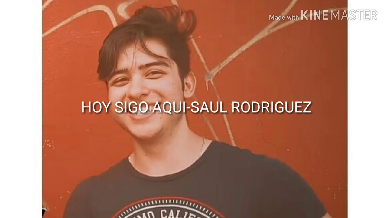 Hoy Sigo Aqui-Saul Rodriguez