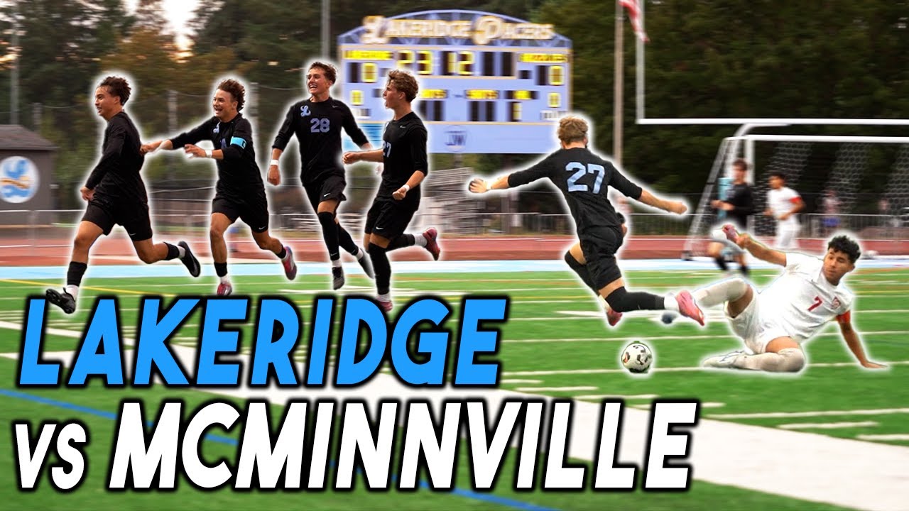 Lakeridge vs McMinnville | 6A OSAA High School Soccer | 4K Highlights