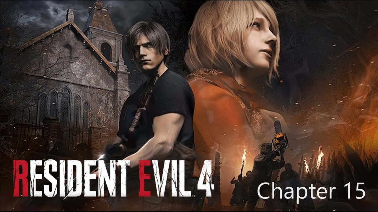 Resident Evil 4 Remake - Chapter 15