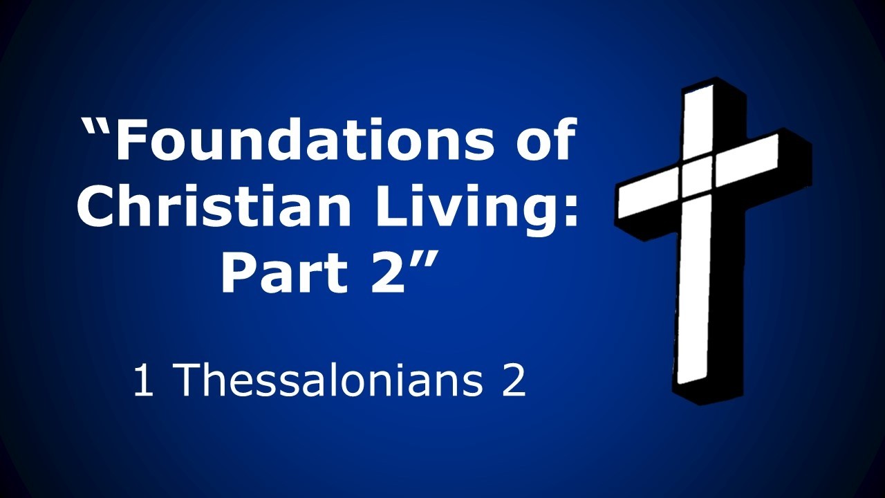 Sunday Message for February 22, 2026: “Foundations of Christian Living- Part 2”