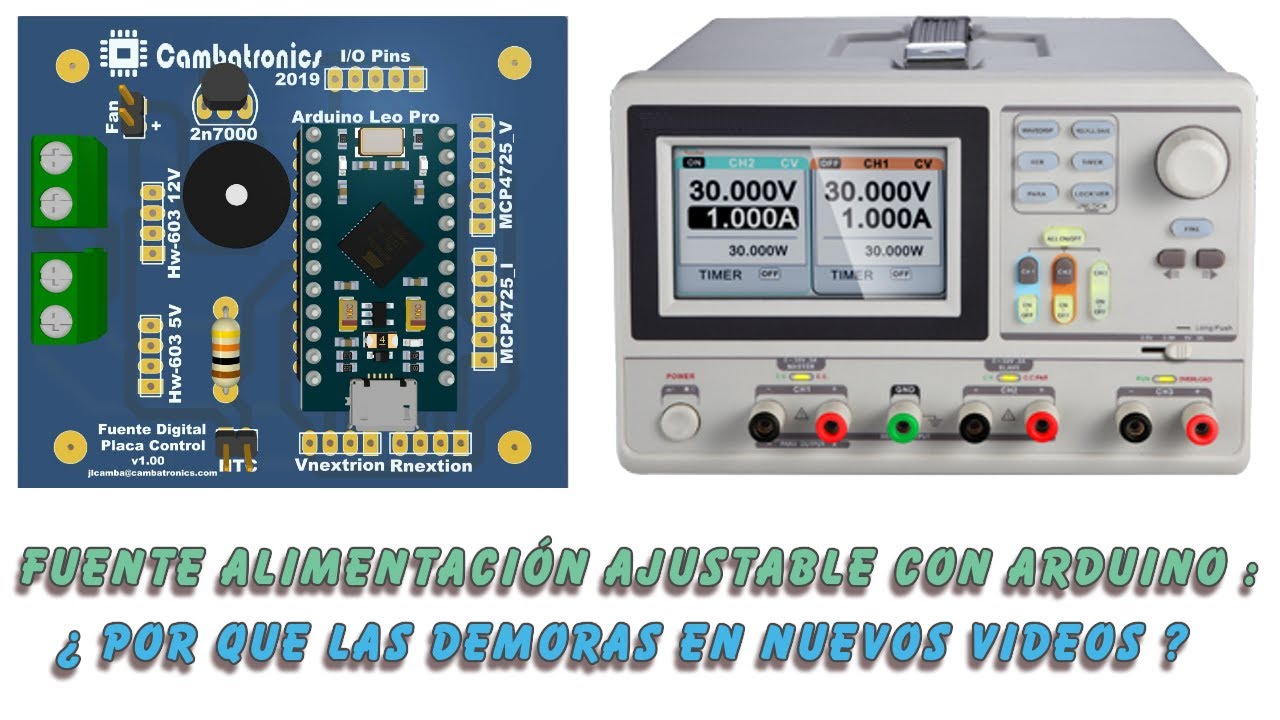 Fuente Digital Ajustable con Arduino 2019 :  &iquest; Por que las demoras en nuevos videos ?