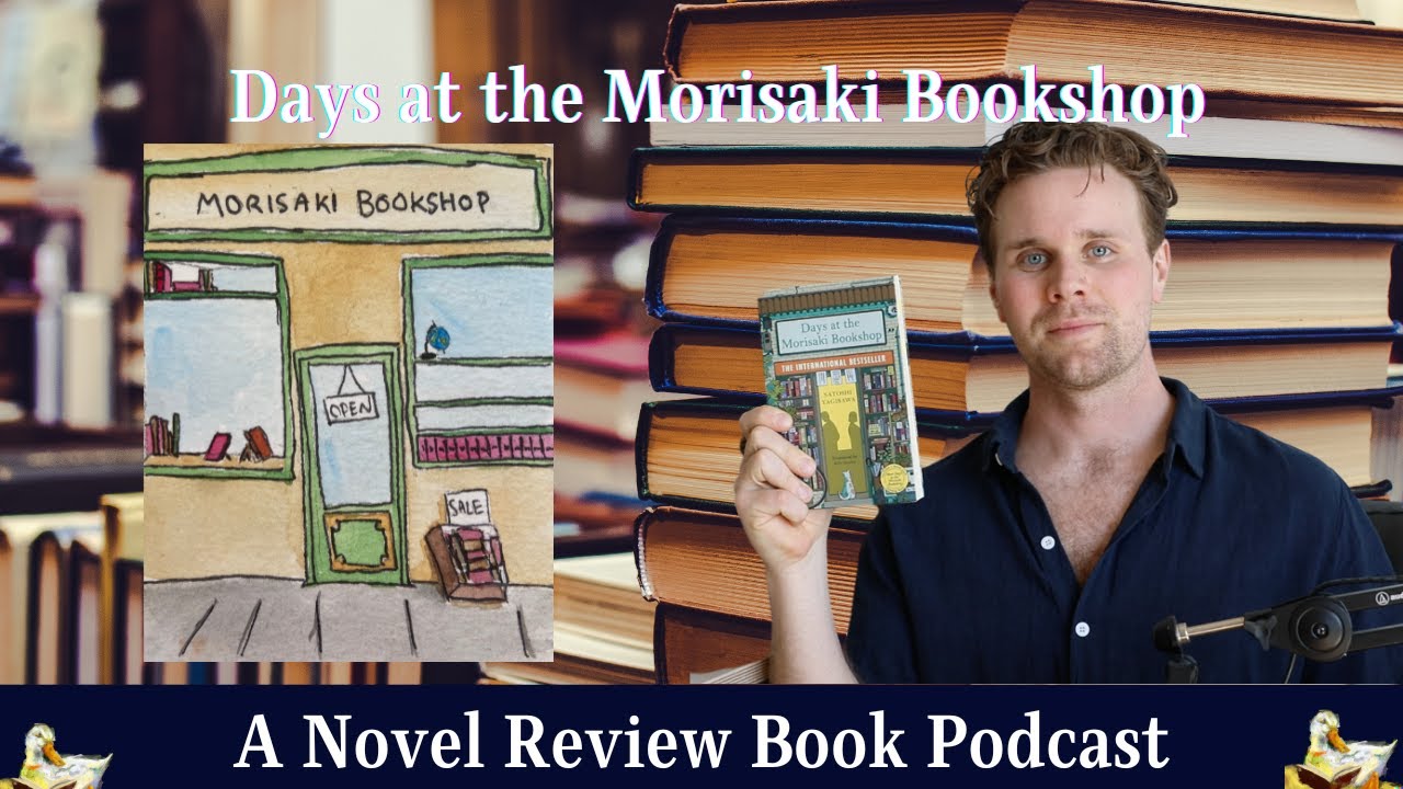 Days at the Morisaki Bookshop by Satoshi Yagisawa - Book Review & Literary Analysis | A Novel Review