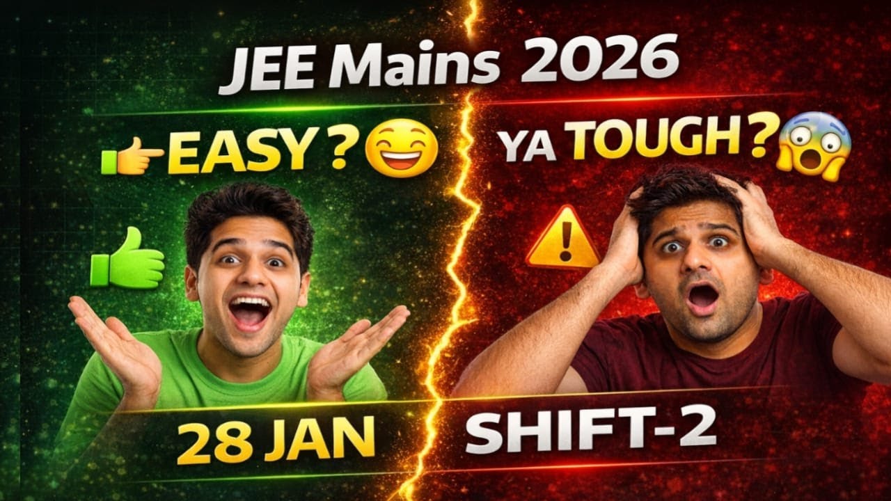 👉 28 JAN SHIFT-2 JEE Mains 2026 😱 | Result PE ASAR? REALITY CHECK 🔥