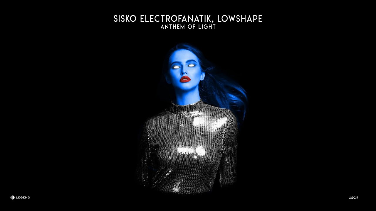 Sisko Electrofanatik & Lowshape - Anthem Of Light (Original Mix)