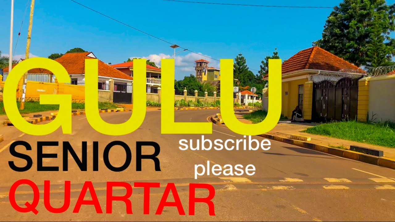 SENIOR QUARTERS GULU