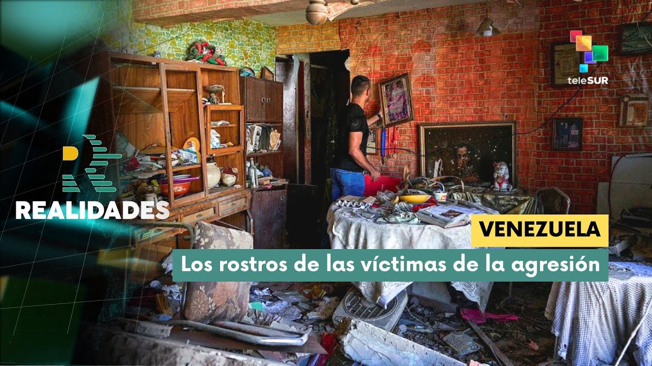 REALIDADES | Venezuela: Los rostros de las víctimas de la agresión 17-01-2026