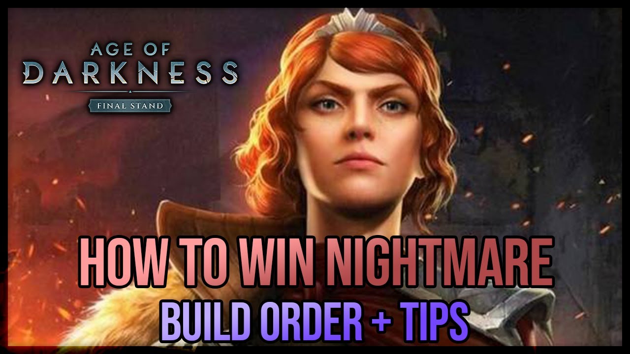 Age of Darkness: How to win Nightmare Difficulty