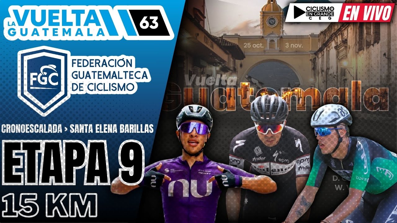 🔴((EN VIVO)) 🚵‍♂️ VUELTA GUATEMALA 🔵 ​CRONOESCALADA - ETAPA 9️⃣​​​​​​​​ - 15 KM 🚵‍♂️