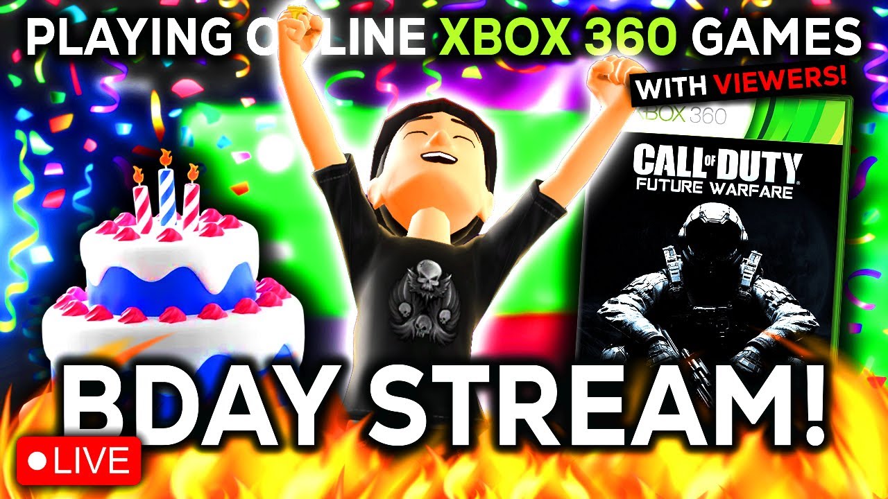 Playing Online Xbox 360 Games w/ Viewers BIRTHDAY STREAM!!! 🎉