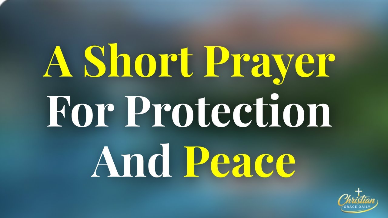 God, Protect Me Today | A Powerful Prayer for Protection & Peace