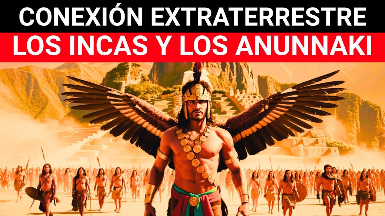 Los Incas y los Anunnaki: &iquest;Dioses, &aacute;ngeles o alien&iacute;genas?