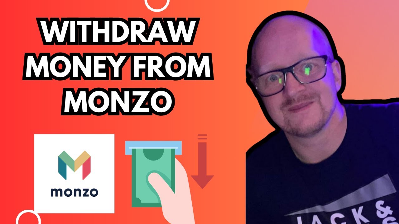 How To Withdraw Money From Monzo - Step by Step