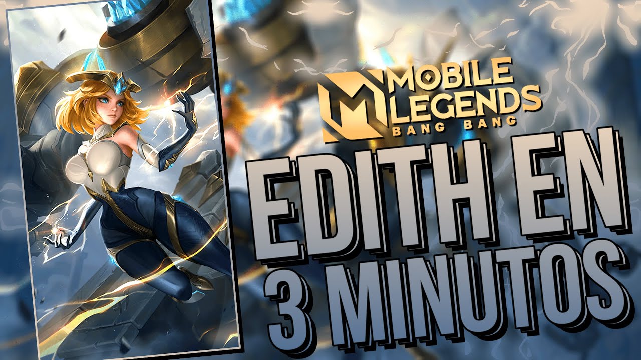 EDITH EN 3 MINUTOS 🚀Como usar a Edith, Edith Gu&iacute;a, tutorial - MOBILE LEGENDS ESPA&Ntilde;OL