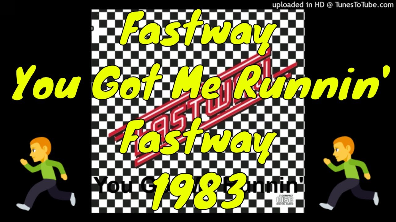 Fastway - You Got Me Runnin' - Fastway - 1983