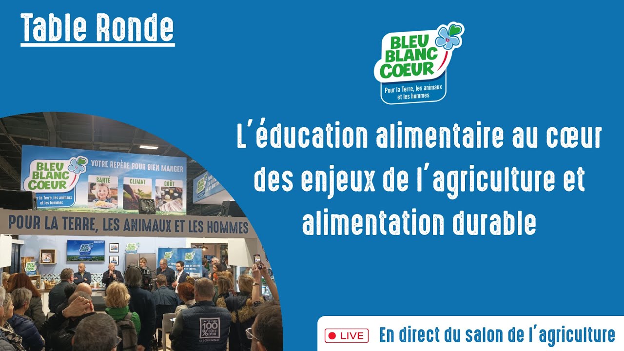 Table Ronde - L’éducation alimentaire au cœur des enjeux de l’agriculture et alimentation durables