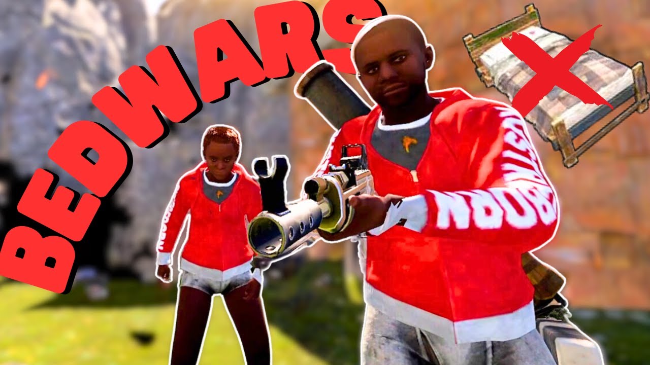 i played rust bedwars..