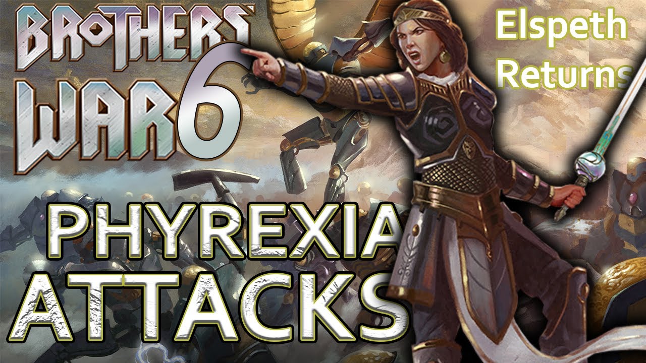 ELSPETH DEFENDS AS PHYREXIA ATTACKS | The Brothers War Lore (ep. 6)