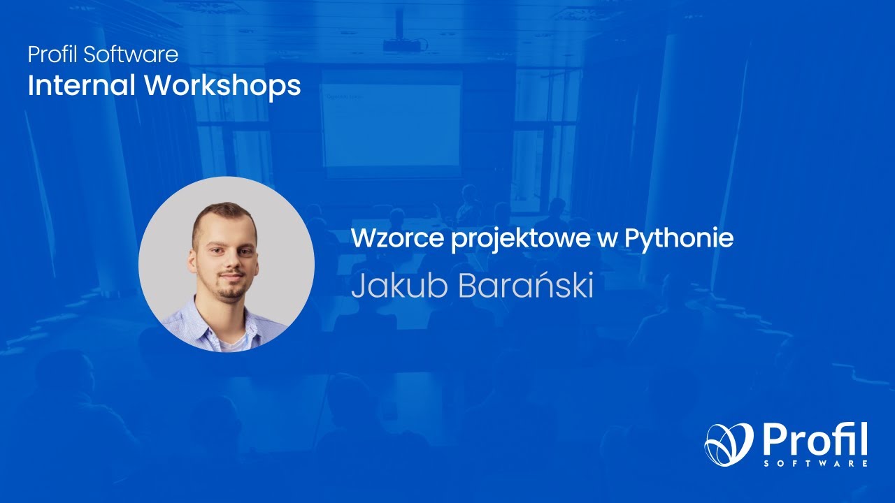 Wzorce projektowe w Pythonie | Internal Workshops | Profil Software