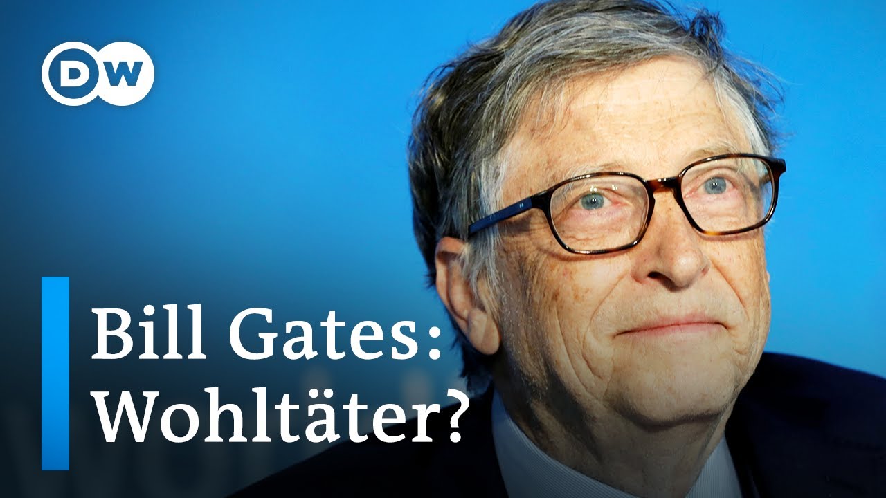 Bill Gates: Wohltäter oder knallharter Geschäftsmann? | DW Nachrichten