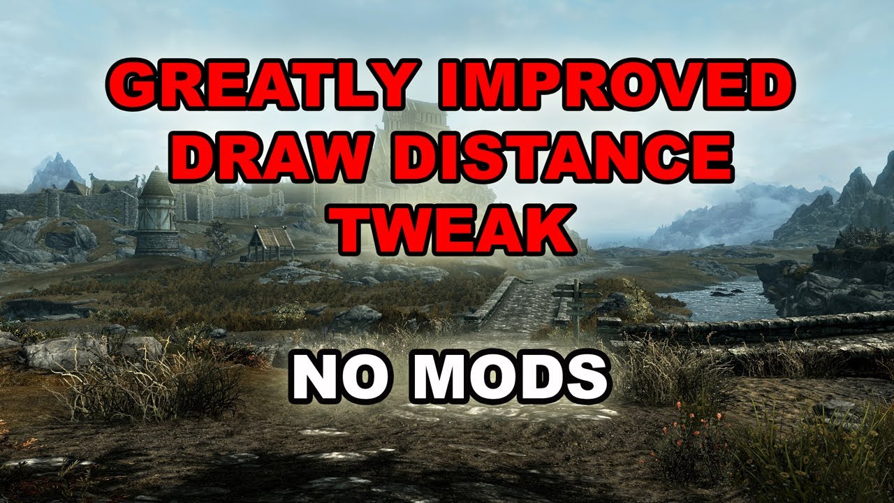 SKYRIM SPECIAL/ANNIVERSARY EDITION Draw Distance Tweak (without mods)