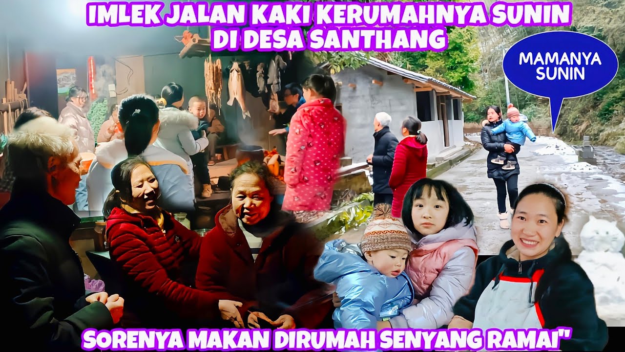HARI IMLEK KERUMAH SUNIN DI DESA SANTHANG HARUS JALAN KAKI,SORENYA MAKAN BERSAMA DIRUMAH SENYANG
