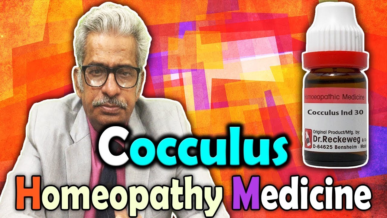Homeopathy Medicine - Cocculus Indicus -- Dr P.S. Tiwari