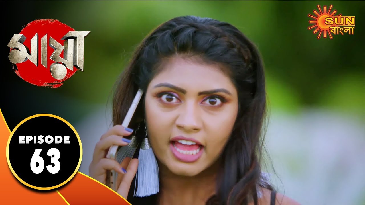 Maya - Episode 63 | 29th Oct 2019 | Sun Bangla TV Serial | Bengali Serial
