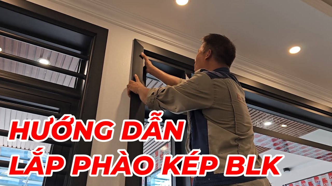 🔴 QN202507 - HƯỚNG DẪN LẮP KHUÔN PHÀO KÉP NHÔM HỆ THỦY LỰC BLK65 #blk #nhomblk #nhomkinh #xingfa