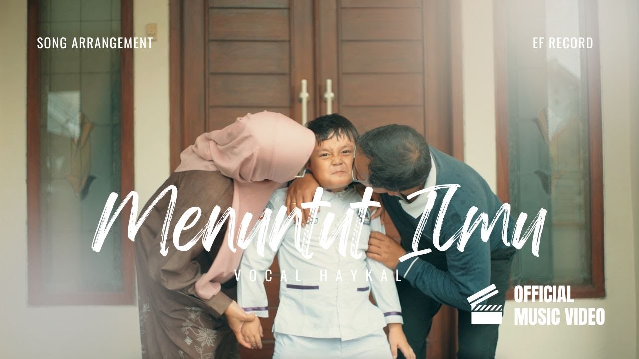 HAYKAL - MENUNTUT ILMU (OFFICIAL MUSIC VIDEO)