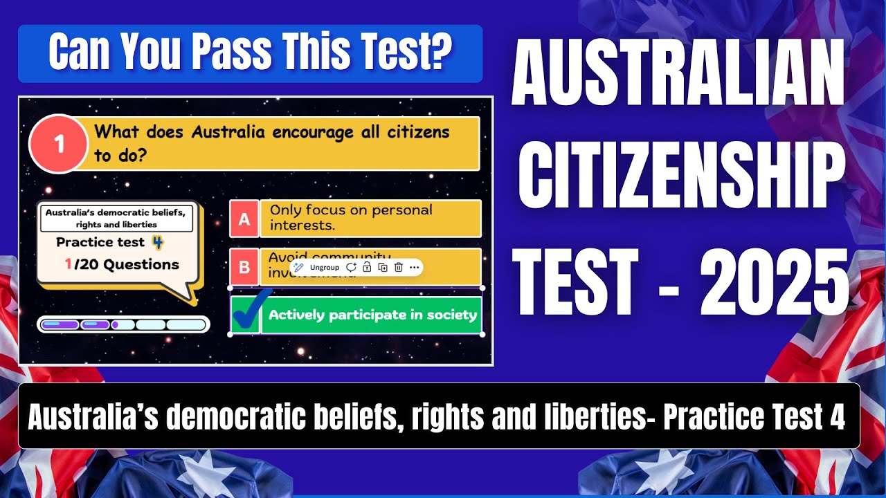 Australian Citizenship Test 2025 – Practice Test 4 | Democracy, Rights and Liberties