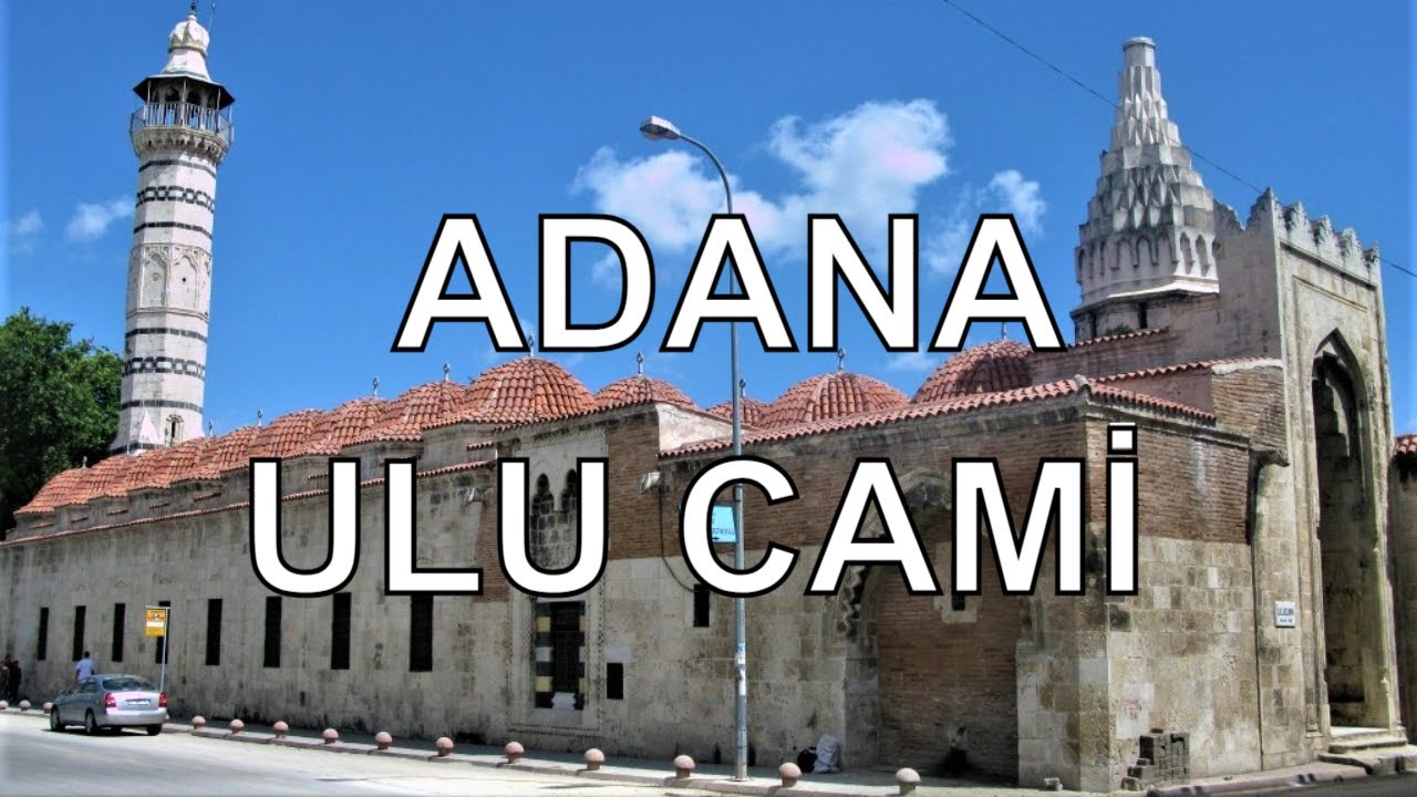 Adana Ulu Cami - Dr. Murat