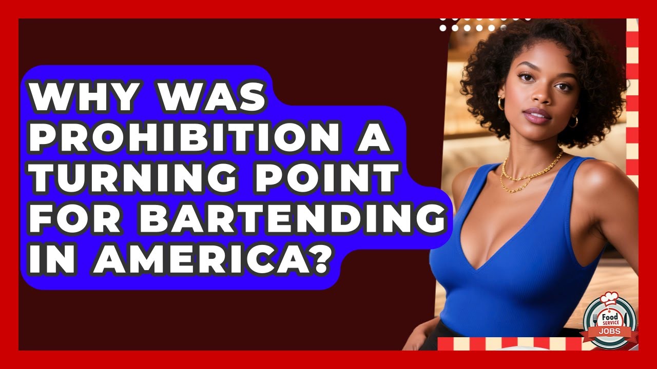 Why Was Prohibition A Turning Point For Bartending In America? - Food Service Jobs