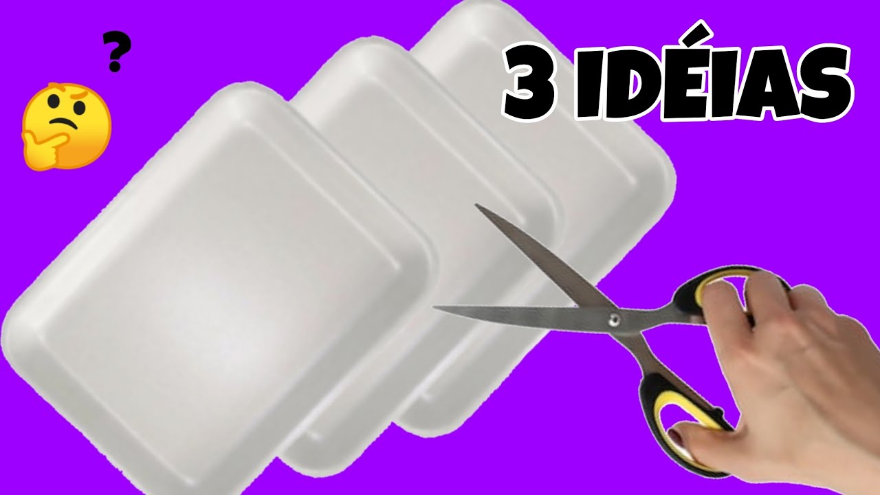 3 IDÉIAS INCRÍVEIS COM BANDEJA DE ISOPOR 💖