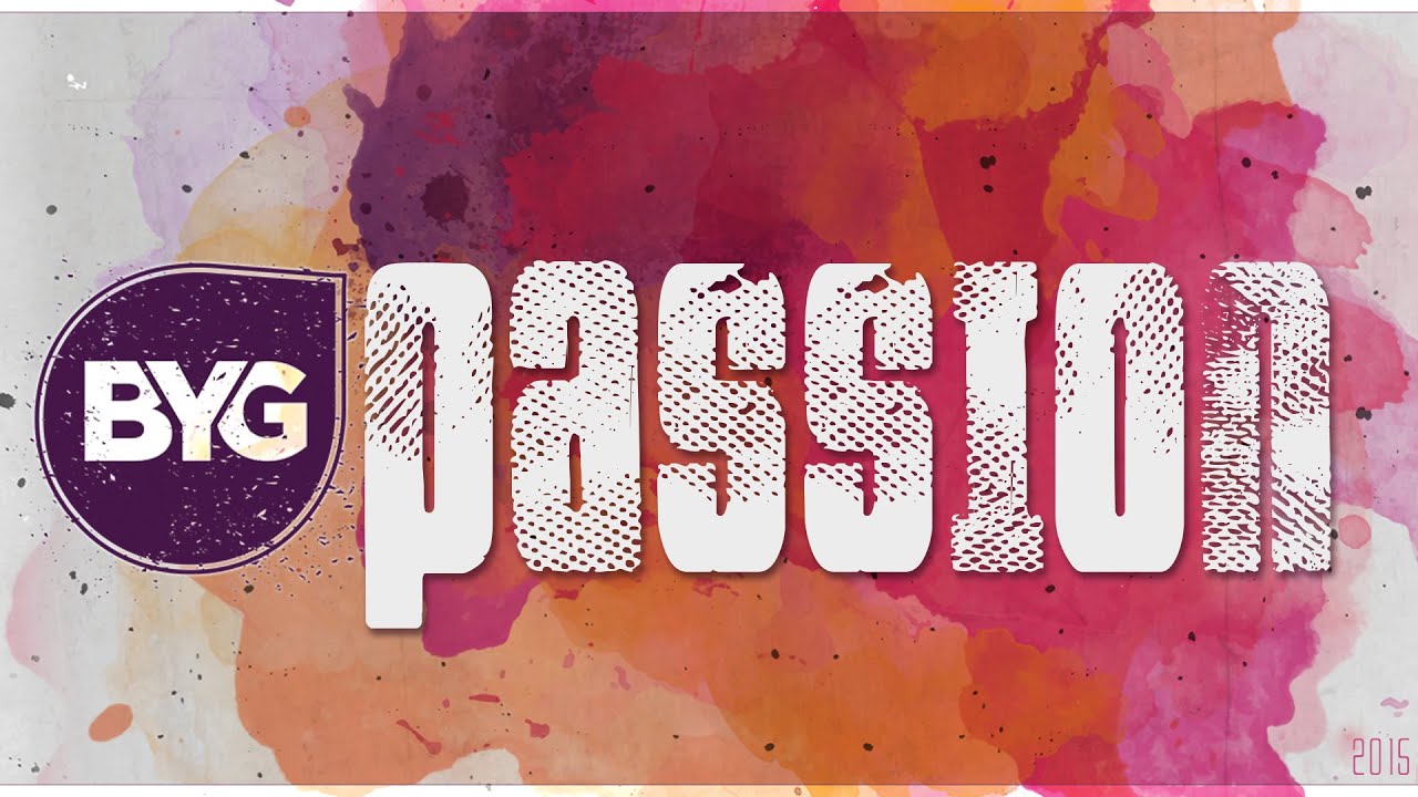 BYG Choir Concert 2015 - Passion!  **FULL CONCERT**